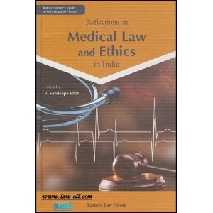 Eastern Law House's Reflections on Medical Law and Ethics in India [HB] by B. Sandeepa Bhat 